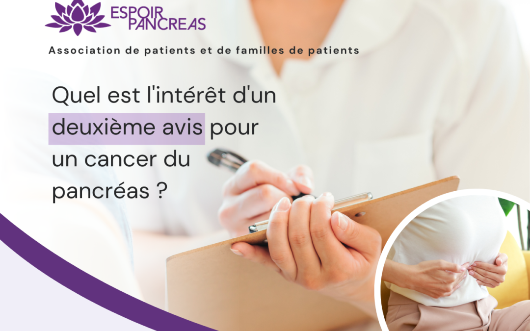 « Quel est l’intérêt d’un deuxième avis pour un cancer du pancréas ? » extrait d’une revue du site deuxièmeavis.fr par le Professeur Thierry André