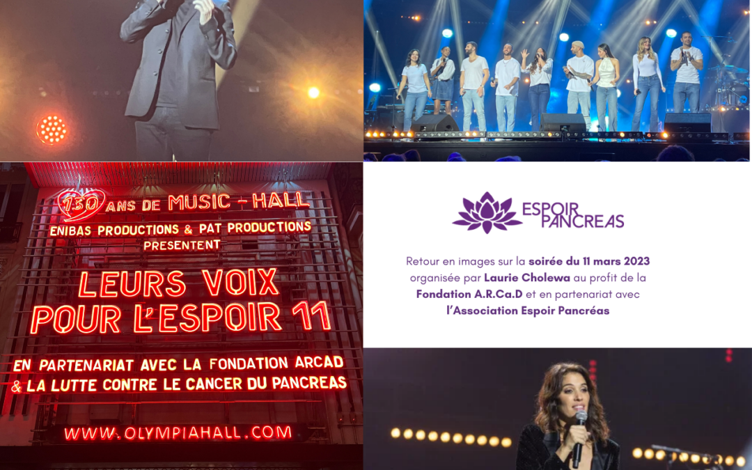 Retour en images sur le concert « Leurs Voix pour l’Espoir » organisé par Laurie Cholewa au profit de la fondation A.R.Ca.D et en partenariat avec l’Association Espoir Pancréas
