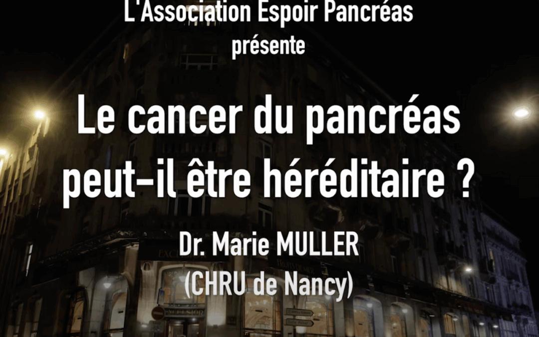 Le cancer du pancréas peut-il être héréditaire ?